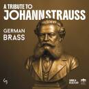 German Brass - Strauss: A Tribute to Johann Strauss on Brass