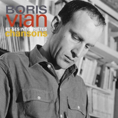 Vian Boris - Chansons 1952: 1962