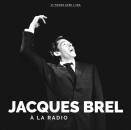 Brel Jacques - A La Radio