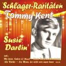 Kent Tommy - Susie Darlin´: Schlager-Raritäten