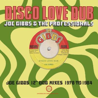 Gibbs Joe & the Professionals - Disco Love Dub: 12´ Dub Mixes 1978 To 1984