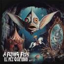 A Flying Fish - El Pez Que Volo: Act II