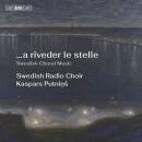 Swedish Radio Choir / Putnins Kaspars - ... a riveder le...