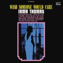Thomas Irma - Wish Someone Would Care