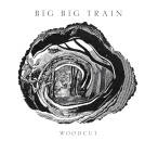 Big Big Train - Woodcut (CD & Blu-ray Mediabook)