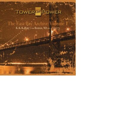 Tower Of Power - East Bay Archive, Vol. 1, The