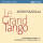 Berger Julius / Eichhorn Friedemann / Gallardo Jo - La Grand Tango
