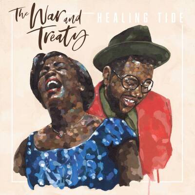 War And Treaty - HEALING TIDE