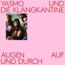 Yasmo & Die Klangkantine - Augen Auf Und Durch