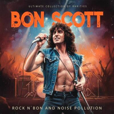 Scott Bon - Rock N´ Bon And Noise Pollution