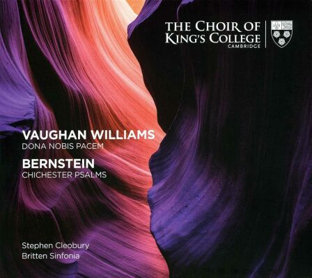Bernstein Leonard / Vaughan Williams Ralph - Chichester Psalms / Dona Nobis P (Choir of Kings College, Cambridge / Cleobury Stephen)