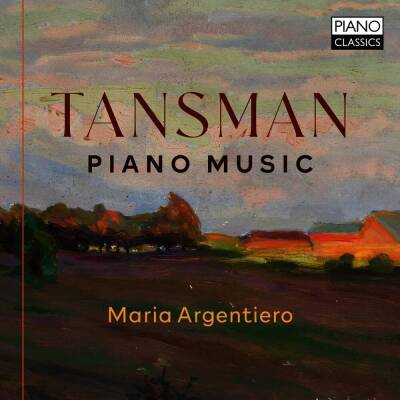 Argentiero Maria - Tansman:Piano Music