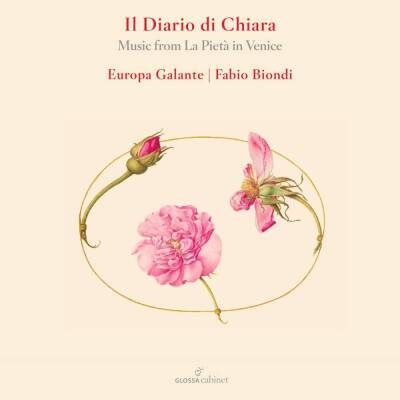 Galante Europa / Biondi Fabio - Il Diario Di Chiara: Music from la Pietá in Venic
