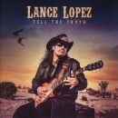 Lopez Lance - Tell The Truth