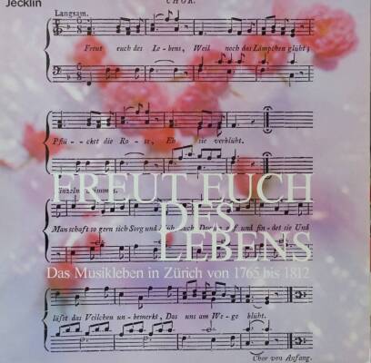 Keller Helen / Keller Peter - Freut euch des Lebens: Das Musikleben in Zuerich vo