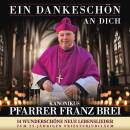 Pfarrer Franz Brei - Ein Dankeschön an Dich/25 Jahre...