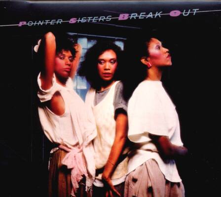 Pointer Sisters - BREAK OUT ~ DELUXE EXPANDED EDITION