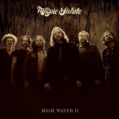 Magpie Salute, The - High Water Ii