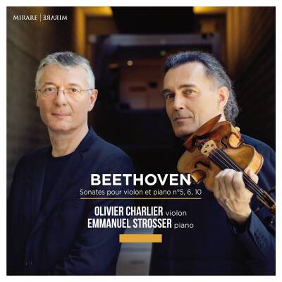 Beethoven Ludwig van - Sonates Pour Violon Et Piano (Charlier Olivier / Strosser Emmanuel)