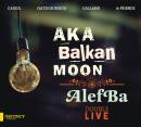 AKA BALKAN MOON - AlefBa - Double Live