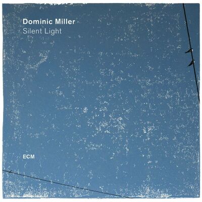Miller Dominic - Silent Light