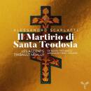 Scarlatti Alessandro - Il Martirio Di Santa Teodosia...