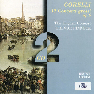 Corelli Arcangelo - Concerti Grossi Op.6 (Ga / Pinnock Trevor / English Concert, The)