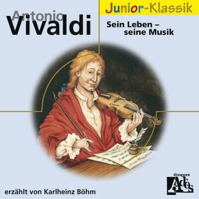 Böhm Karlheinz / u.a. - A. VIvaldi: Sein Leben-Seine Musik (Eloquence Jun.)