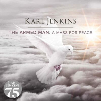 Jenkins Karl - Armed Man: A Mass For Peace, The (Diverse Komponisten)