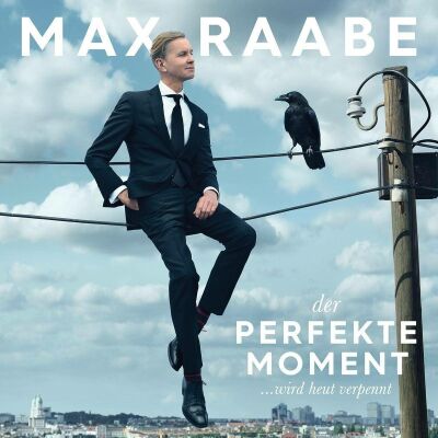 Raabe Max - Der Perfekte Moment... Wird Heut Verpennt
