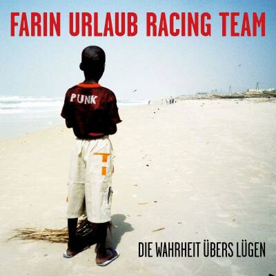 Farin Urlaub Racing Team - Die Wahrheit Übers Lügen (Ca .1,5 CD)