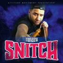 Twizzy - Snitch