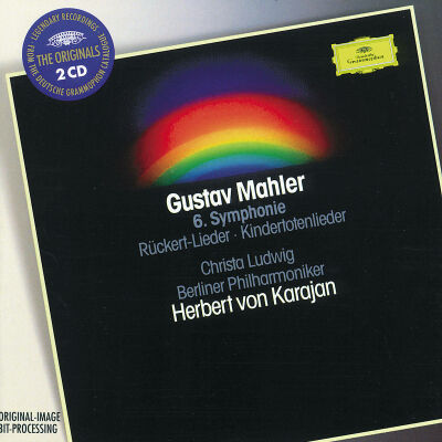 Mahler Gustav - Sinfonie 6 / Rückert-Lieder / Kindertotenlieder (Ludwig Christa / Karajan Herbert von u.a. / THE ORIGINALS)