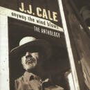 Cale J.J. - Anthology / Anyway...