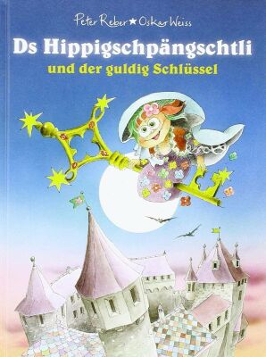 Reber Peter - Hippigschpängschtli U.d.guldig Schlüssel (Cd&Buch)