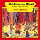 Schlieremer Chind - Am Lagerfueuer