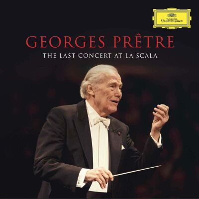 Beethoven Ludwig van / Verdi Giuseppe u.a. - Last Concert At La Scala, The (Pretre,Georges/Orchestra Filarmonica Della Scala)