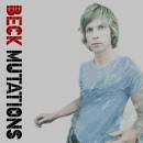 Beck - Mutations / Lp + 7 Inch)
