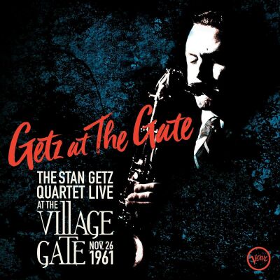 Getz Stan Quartet - Getz At The Gate: Live At The VIllage Gate (3Lp)