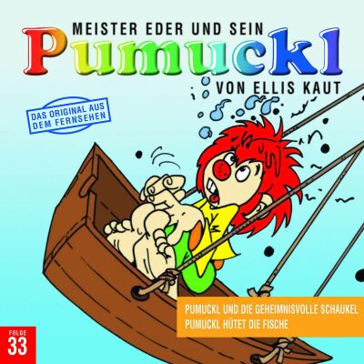 Pumuckl - 33: Pumuckl U.d.geheimnisvolle Schaukel / Hütet Fisch