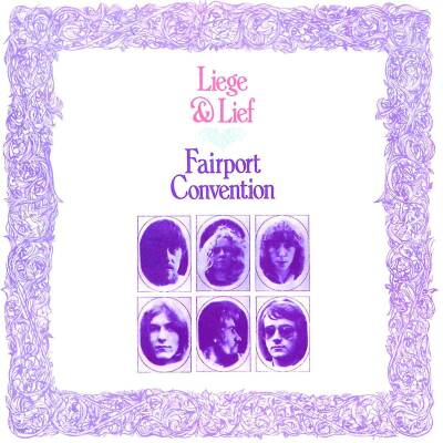 Fairport Convention - Liege And Lief