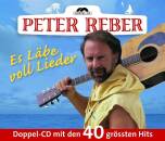 Reber Peter - ES LaeBE VOLL LIEDER