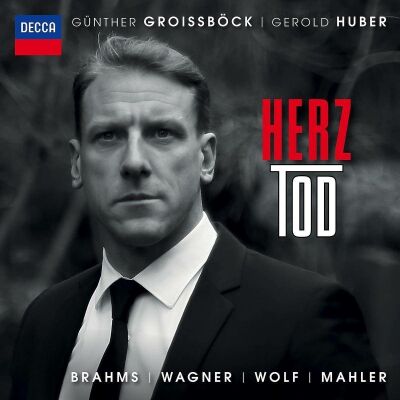 Brahms Johannes / Mahler Gustav / Wagner Richard - Herz-Tod (Groissböck Günther & Huber Gerold)