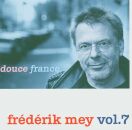Mey Frederik - Frederik Mey Vol.7-Douce Franc