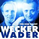 Wader Hannes / Wecker Konstantin - Wecker Wader: Was...