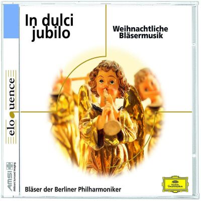 Bläser der Berliner Philharmoniker - In Dulci Jubilo (Diverse Komponisten)