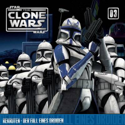 Clone Wars, The - 03: Rekruten / Der Fall Eines Droiden