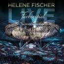 Fischer Helene - Farbenspiel Live - Die Stadion-Tournee...