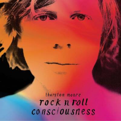 Moore Thurston - Rock N Roll Consciousness (Ltd.)