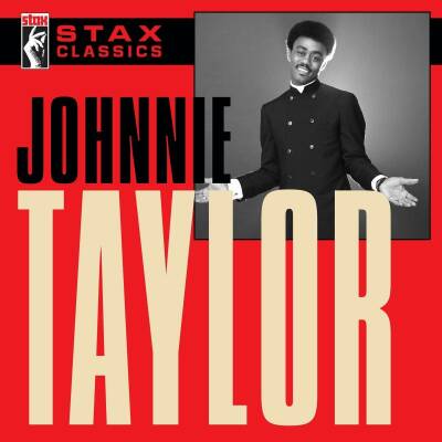 Taylor Johnnie - Stax Classics